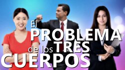 El PROBLEMA de los TRES CUERPOS Instructional Video