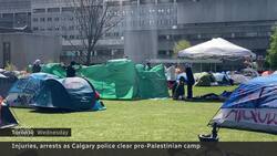 Police, UCalgary criticized for clearing pro-Palestinian protesters News Clip