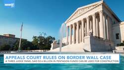 Appeals Court Says Military Funds Can Be Used For A Border Wall News Clip