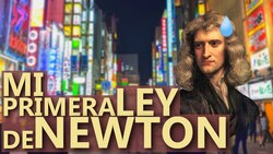 MI primera LEY de NEWTON Instructional Video
