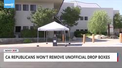 California Republicans Won't Remove Unofficial Drop Boxes News Clip