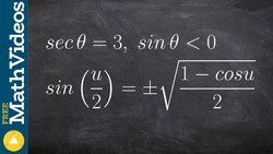 How to evaluate the half angle of sine when given a triangle Instructional Video