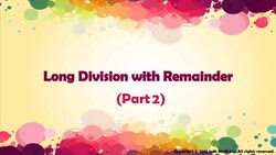 Long Division with Remainder (Part 2) Instructional Video