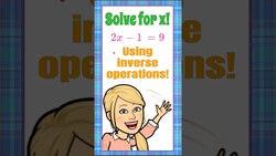 Solving for x Using Inverse Operations | 7.EE.B.3 Instructional Video