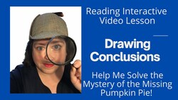 Drawing Conclusions: The Case of the Missing Pumpkin Pie! Instructional Video