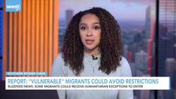 Report Says 'Vulnerable' Migrants Could Avoid Restrictions News Clip