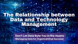 The Relationship Between Data and Technology Management Instructional Video