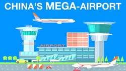 The World's Largest Airport | China's Future MEGAPROJECTS: Part 3 Instructional Video