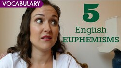5 Common English Euphemisms Instructional Video
