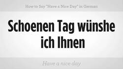 How to Say "Have a Nice Day" in German Instructional Video