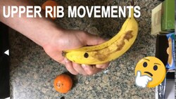 Upper Rib Movement EXPLAINED | Bananas and Oranges? Instructional Video