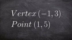 Learn how to write the equation of a parabola given vertex and a point on the graph Instructional Video