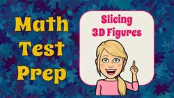 Slicing 3D Figures Instructional Video