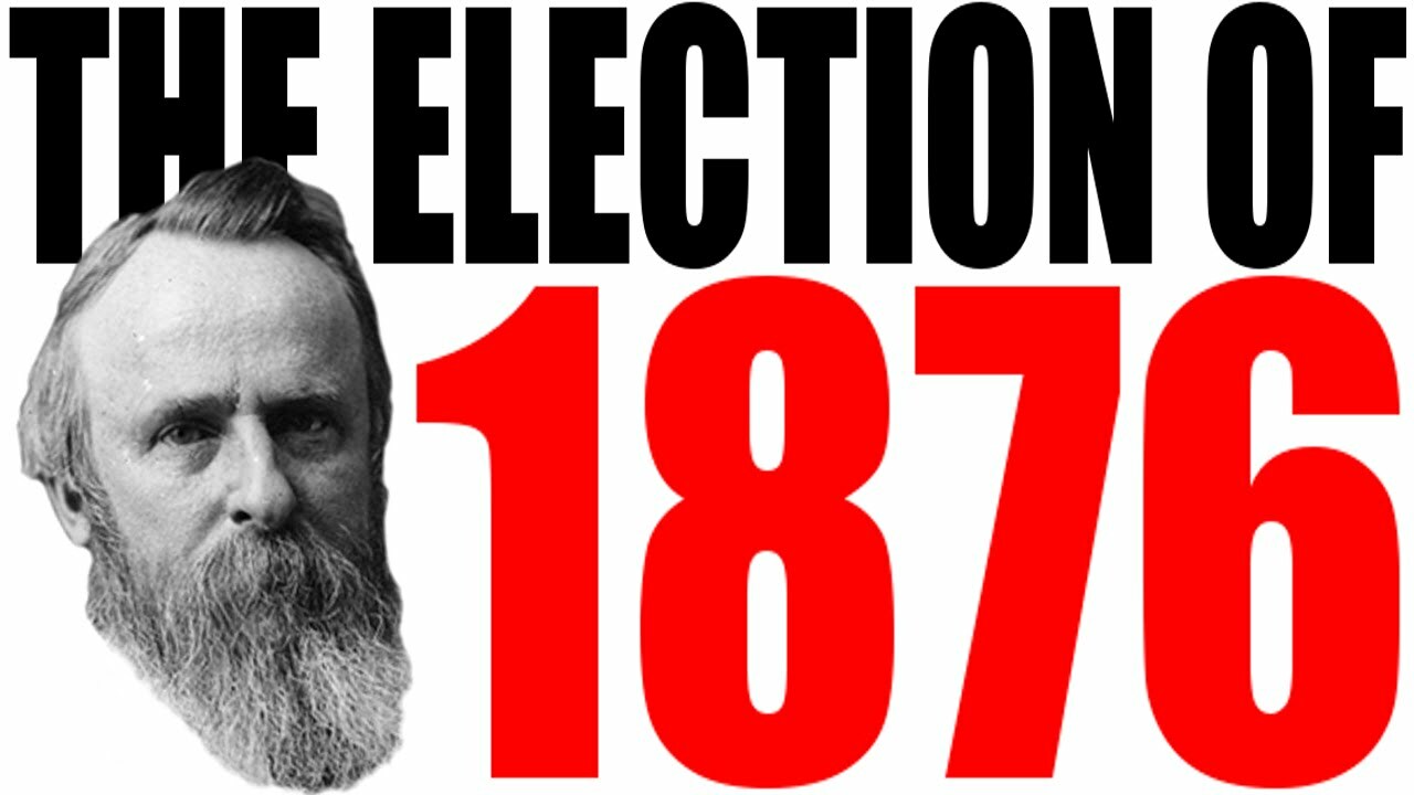 The Election of 1876 Explained | History