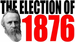 The Election of 1876 Explained Instructional Video