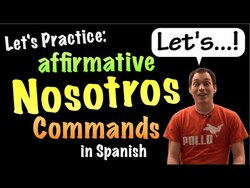 03 Nosotros commands - Practice 1 Instructional Video