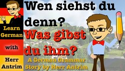 Wen siehst du denn? - Word Order with Direct & Indirect Objects in German Instructional Video