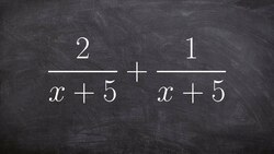 How to add two basic rational expressions with the same denominators Instructional Video