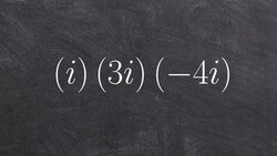 Algebra 2 Math tutorial for multiplying 3 imaginary numbers together then simplifying, (i)(3i)(-4i) Instructional Video