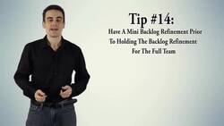 Agile Project Management - Tip #14: Have a Mini Backlog Refinement Prior to Holding the Backlog Refinement Instructional Video