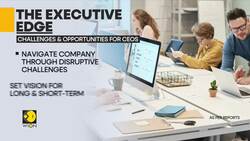 The Executive Edge: Challenges And Opportunities For CEOs News Clip