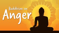 Buddhist philosophy - How to deal with ANGER according to Buddhism Instructional Video