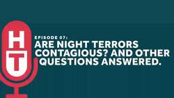 Are Night Terrors Contagious? And Other Questions with Dr. Carroll Instructional Video