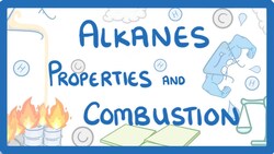 GCSE Chemistry - Alkanes: properties & combustion #52 Instructional Video