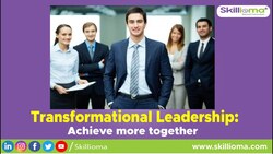 Transformational leadership - acheive more together Instructional Video