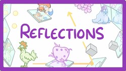 GCSE Physics - Reflection #62 Instructional Video