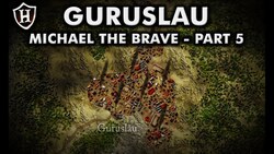 Battle of Guruslau, 1601 AD Final victory Story of Michael the Brave (Part 5/5) Instructional Video