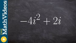Writing complex number in standard form Instructional Video