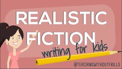 Realistic Fiction Writing for Kids Episode 1: What Is It? Instructional Video