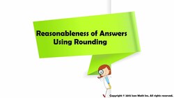 Reasonableness of Answers Using Rounding Instructional Video