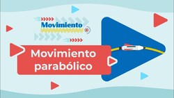 Movimiento parabólico Instructional Video