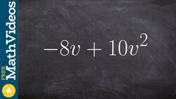 Factor out the gcf #1 -8v + 10v^2 Instructional Video