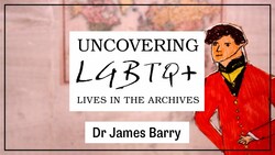 Dr James Barry - LGBTQ History Instructional Video
