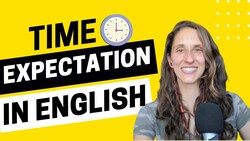 How Long Will This Take? How to Set Time Expectations in English - All Ears English Podcast 1714 Instructional Video