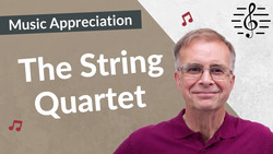 How the String Quartet Evolved - Music Appreciation Instructional Video