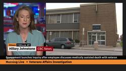 Government launches inquiry after employee discusses medically assisted death with veteran News Clip
