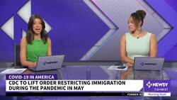 CDC To Lift Order Restricting Immigration During Pandemic News Clip