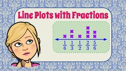Identify a Line Plot with Fractions Instructional Video