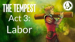 The Tempest Act 3: Labor Instructional Video