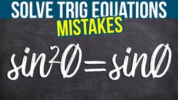 Mistake Students Make Solving Trig Equations Instructional Video