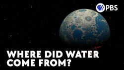 Where Did Water Come From? Instructional Video