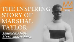 Marshall Walter "Major" Taylor: America’s First Black Sports Hero Instructional Video