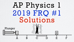 2019 #1 Free Response Question - AP Physics 1 - Exam Solution Instructional Video