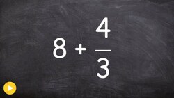 Adding a Fraction to a whole number Instructional Video