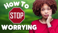 3 Tools To Manage Worry - Two Types of Worry Instructional Video