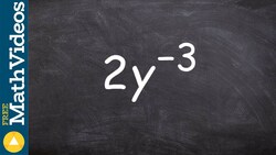 Learn how to simplify by rewriting an exponent with a positive power Instructional Video